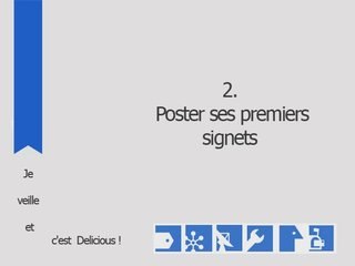 Delicious 2 : poster ses premiers signets
