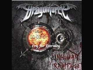 Dragonforce - Cry For Eternity