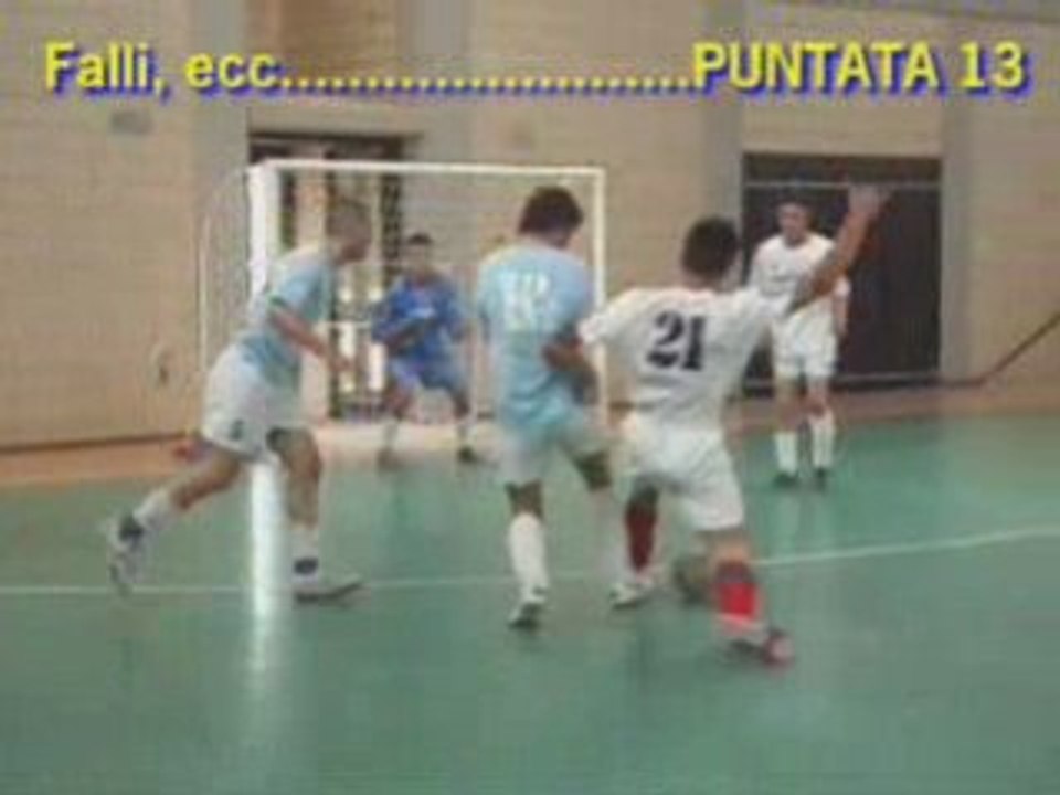 13° parte "falli,cadute,sgambetti,calci ecc ecc"