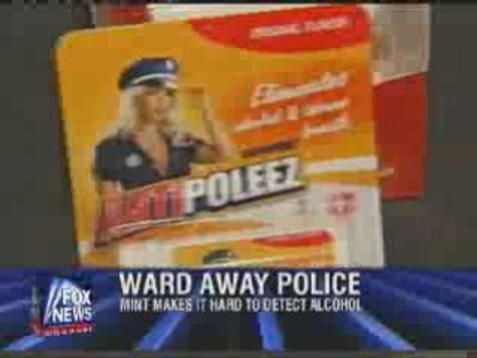 Alchol breath! Be gone. Fox News