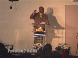 Message de l'homme de Dieu pasteur grace magana suite