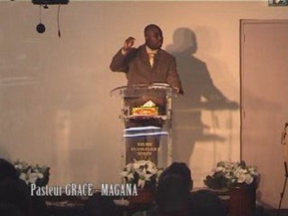 Message de l'homme de Dieu pasteur grace magana suite