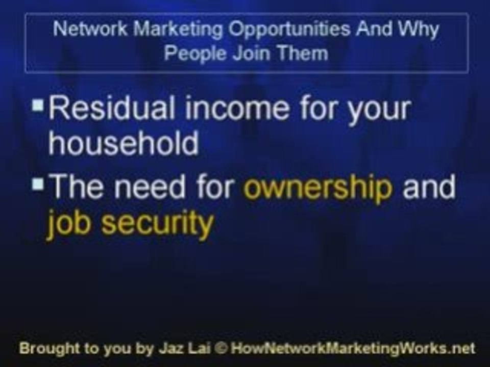 Network Marketing Opportunities And Why People Join Them
