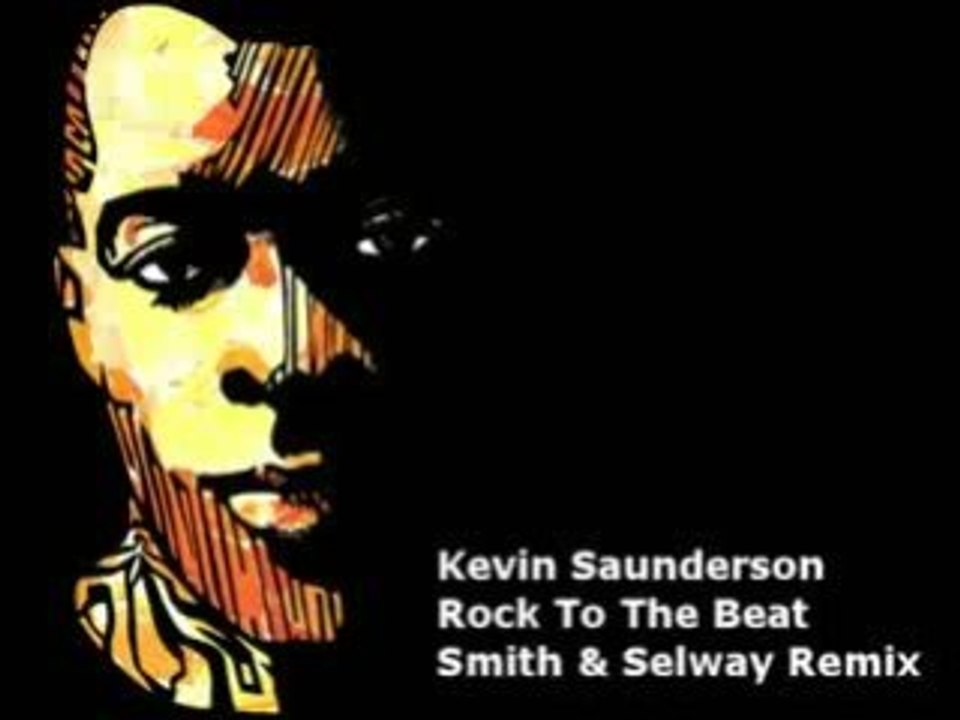 Kevin Saunderson - Rock To The Beat (Smith & Selway Remix)