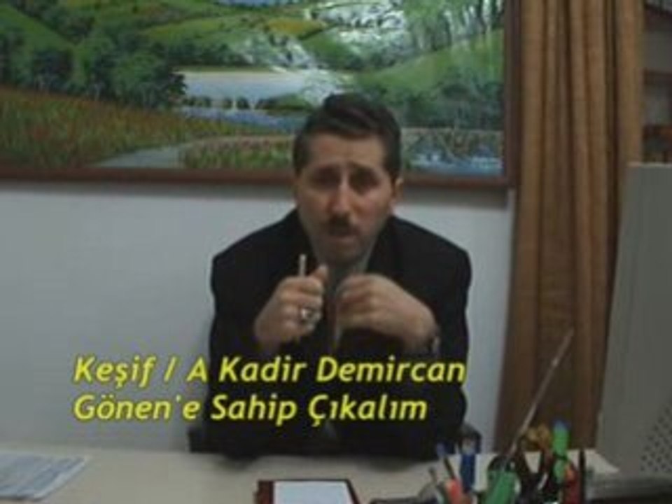 Gönen'e Sahip Çıkalım Keşif A Kadir Demircan 05366062730