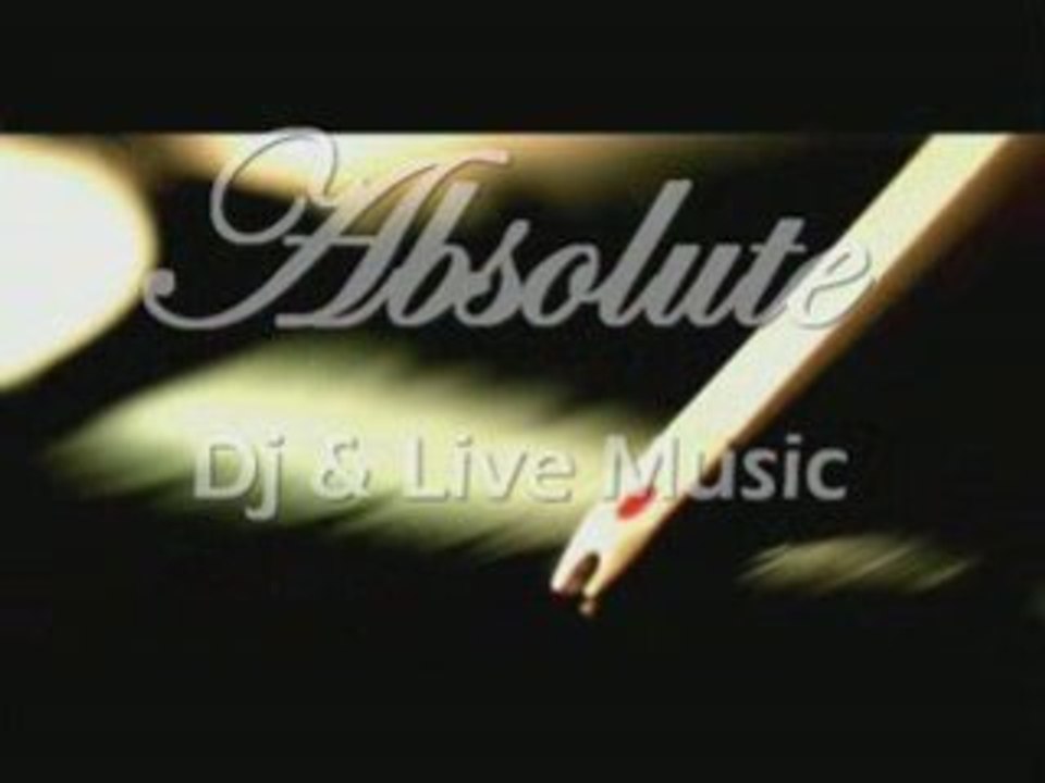 Absolute dj & live music
