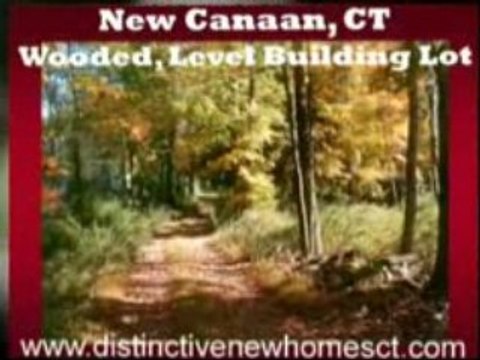 Land in New Canaan CT, New Homes CT, New Construction CT
