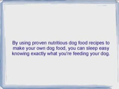 Home Made Dog Food Recipes For Your Dog - The Best Dog Food