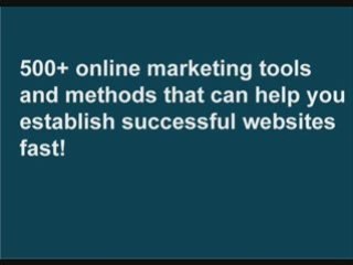 500+ online marketing tools and methods...