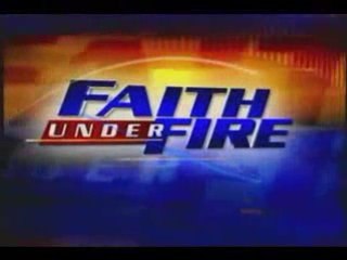 Faith Under Fire - Who was Jesus? Divine or Prophet?