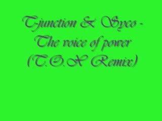 T-junction & Syco - The voice of Power (T;O.X Remix)
