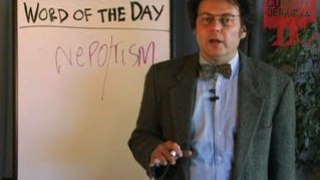 Rich Fulcher's Word Of The Day - Nepotism