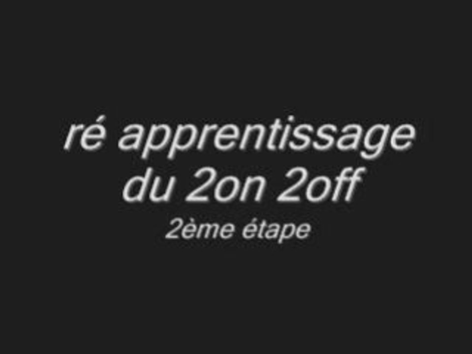 Ré apprentissage 2o 2 o - 2ème étape - 18 déc 2008