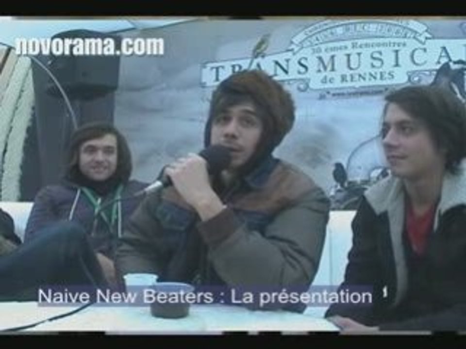 Naive New Beaters se presente sur Novorama.com