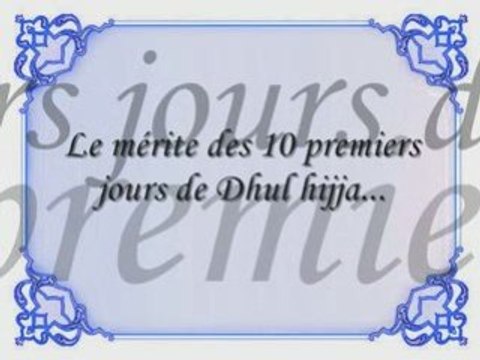 Les merites des 10 premiers jours de dhul hija