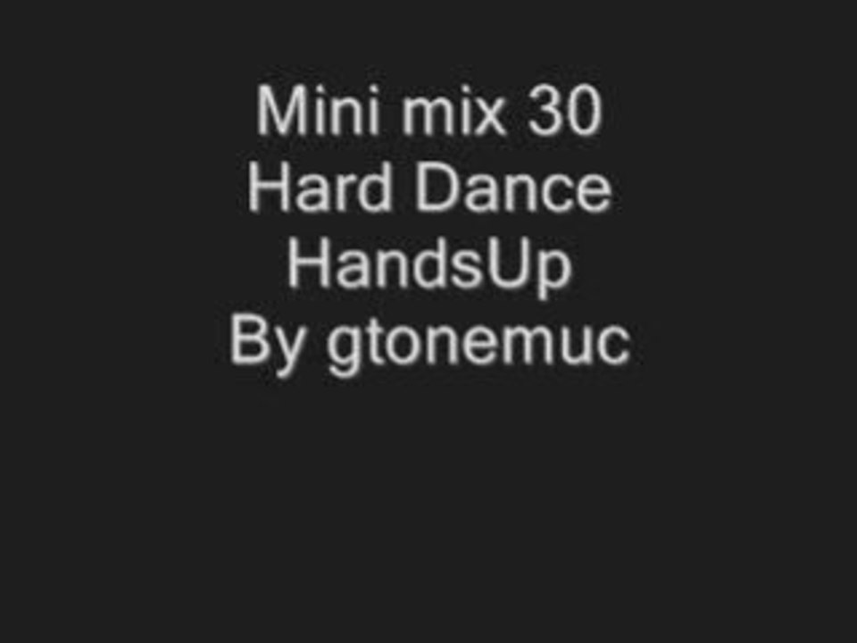 mini mix 30 Hard Dance / Hands Up