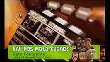 Rap dos Matarruanos_Video