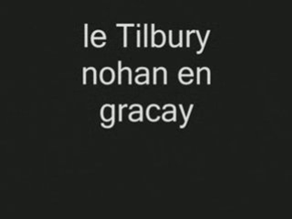 Le tilbury nohan en gracay