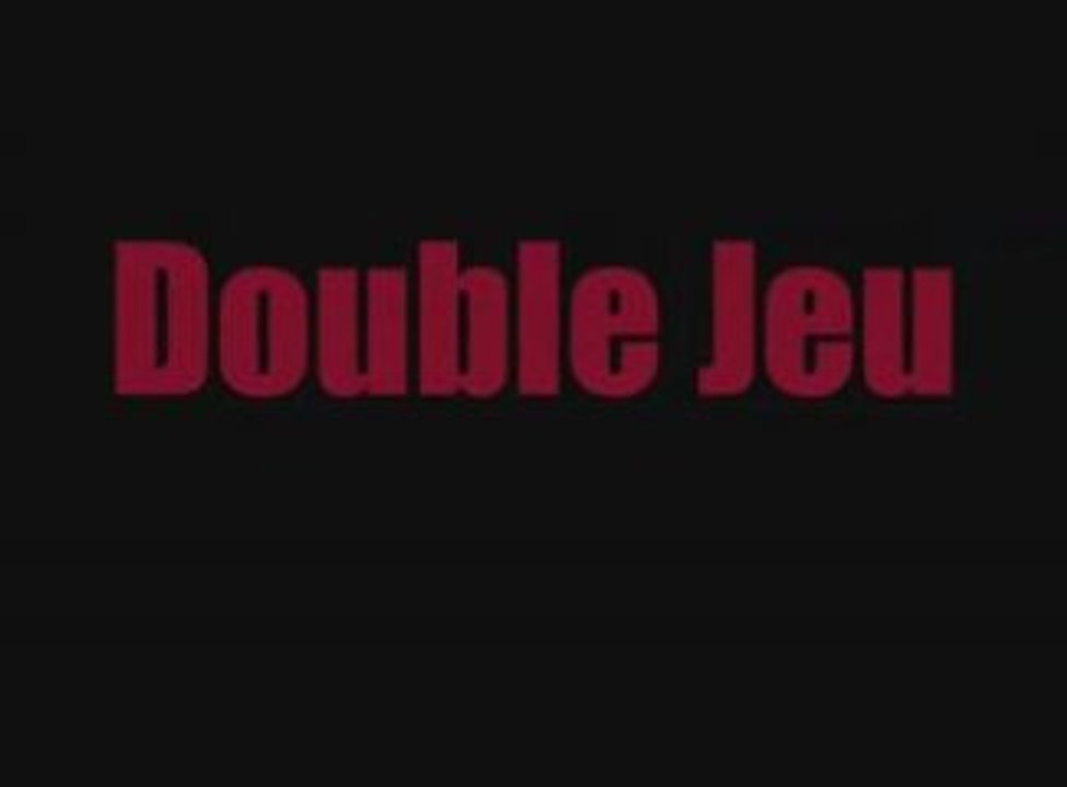 Double Jeu - Bêtisier 1