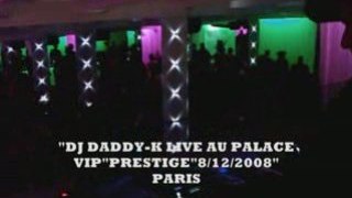 LE PALACE PARIS RE-OUVERTURE 8 DECEMBRE 2008 AVEC DJ DADDY-K