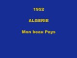 1952 - Algérie Mon Beau Pays