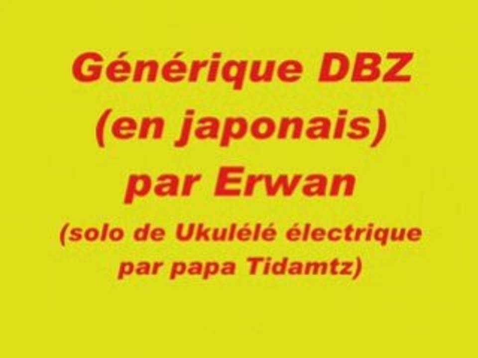 Générique DBZ par Erwan