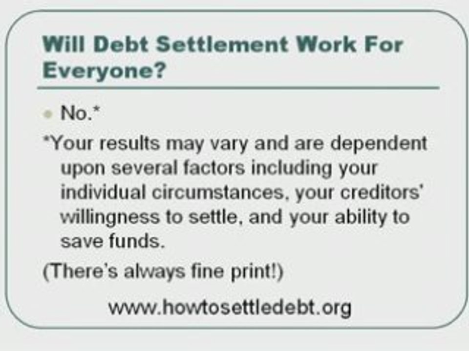 Is there a guarantee that debt settlement will work for debt