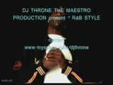 Dj throne the maestro production - RNB STYLE