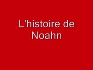 Noahn  1ans deja
