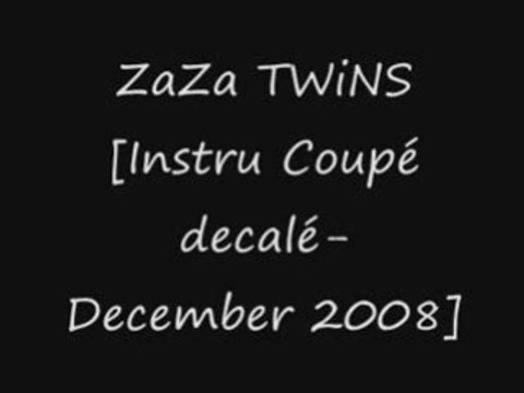 ZaZa-TWiNS-[Instru coupé decalé-December 2008]