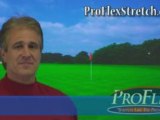 Golf Tips to improve golf swing guaranteed. ProFlex Stretch