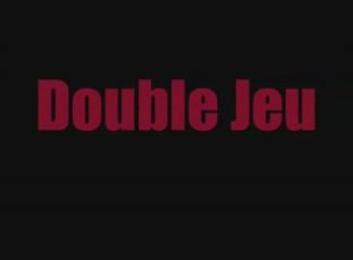 Double Jeu Deuxième Betisier