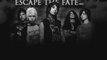 escape the fate