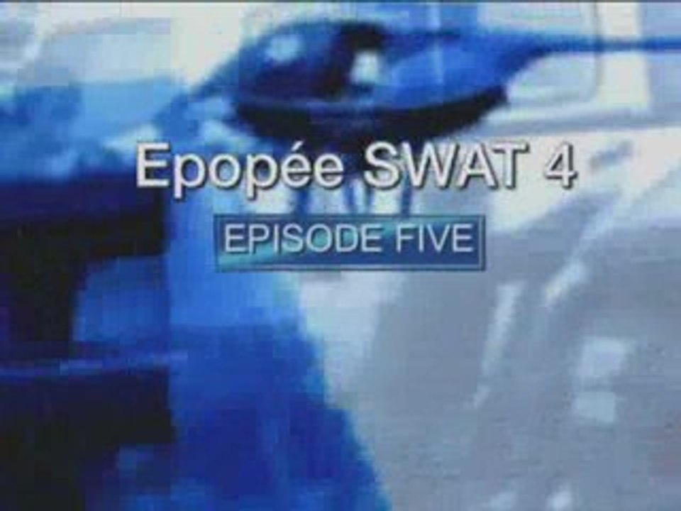 Epopée SWAT 4:  Episode Five