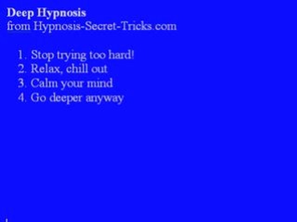 Deep Hypnosis: Tips To Go Deeper Into Hypnosis