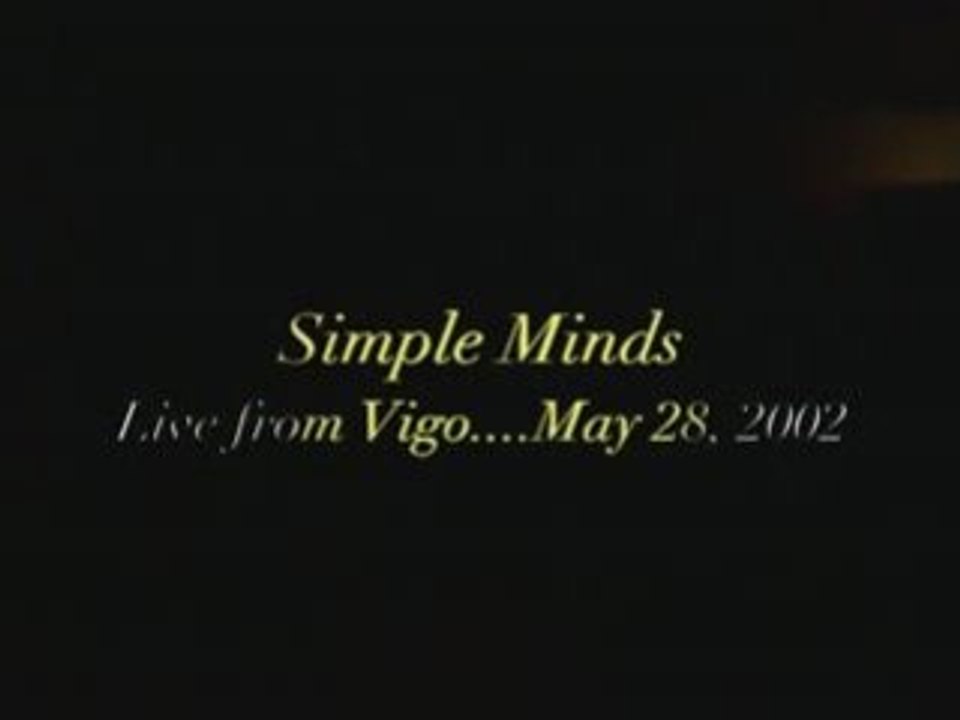 Simple Minds - Live at Vigo Spain 2002