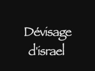 Dévisage d'israel part1
