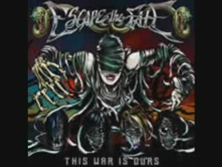 Escape The Fate: This War Is Ours [Guillotine part 2]