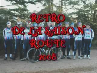 La retro de la saison route 2008