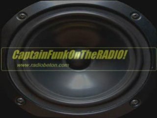 WELCOME ON MY RADIO SHOW! CaptainFunk On The RADIO!