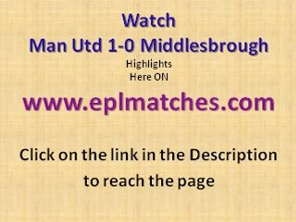 Man Utd 1-0 Middlesbrough Highlights