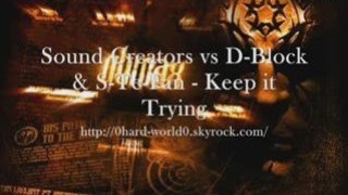 Sound Creators vs D-Block & S-Te-Fan - Keep it Trying