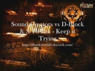 Sound Creators vs D-Block & S-Te-Fan - Keep it Trying