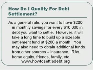 What are the qualifications for using debt settlement?
