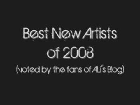 ALi's Blog: Best New Artists of 08'