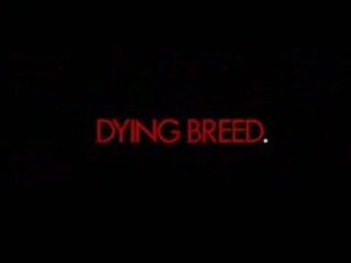 Dying Breed - Trailer