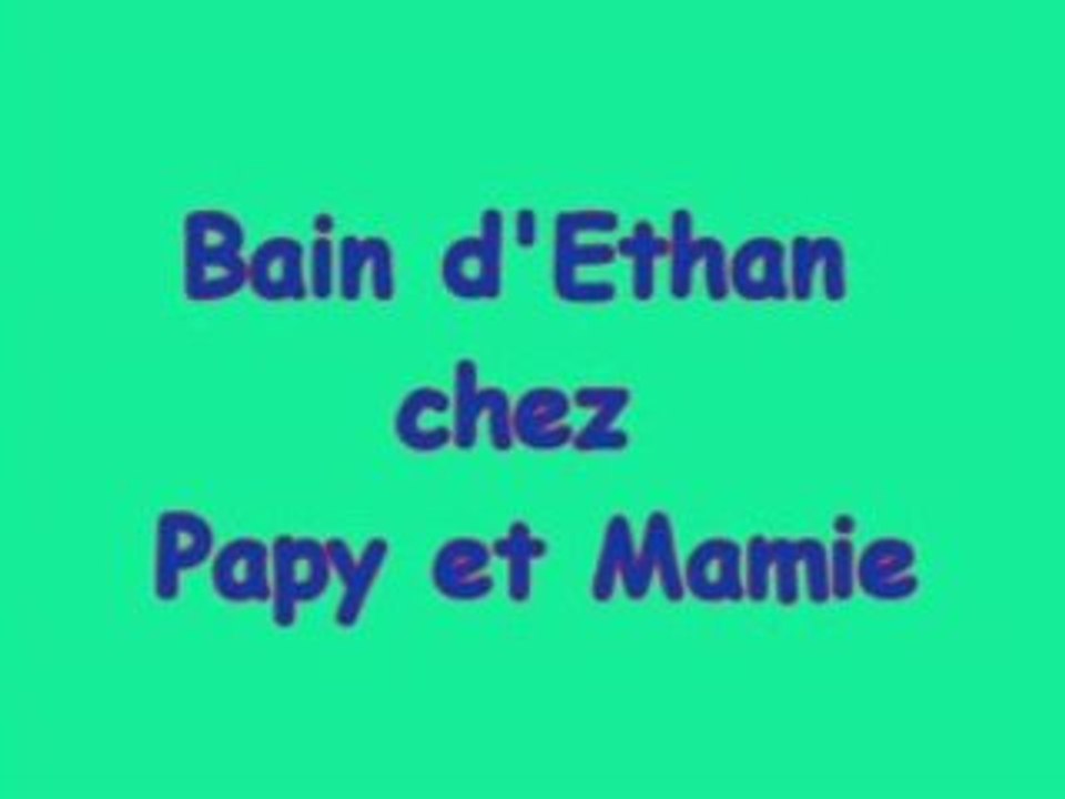 Bain d'Ethan