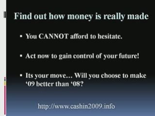 How to make extra money in 2009 with little effort!