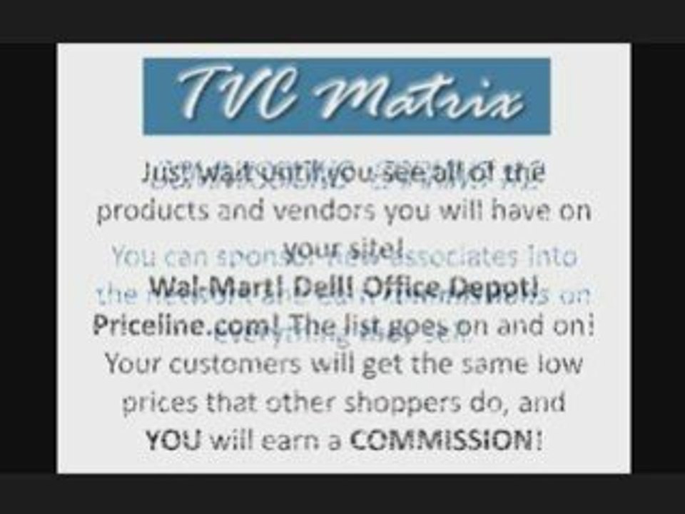 TVC Matrix - Serious Inquiries Only! Business Opportunity...