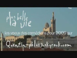 Voeux des comédiens - Plus Belle La vie - Quentin-pblv13.sky